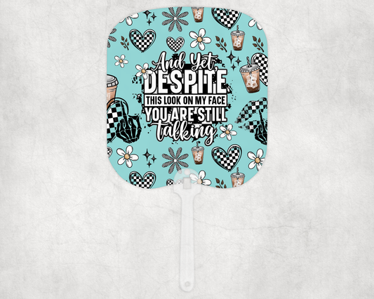 Despite