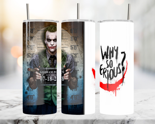 Joker Why So Serious